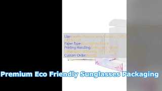 Custom Eco Friendly Sunglasses Packaging Boxes